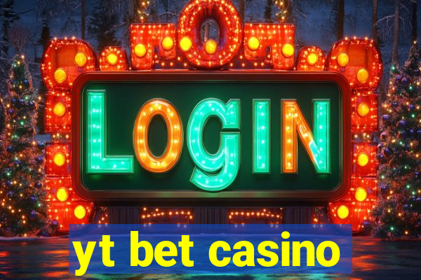 yt bet casino